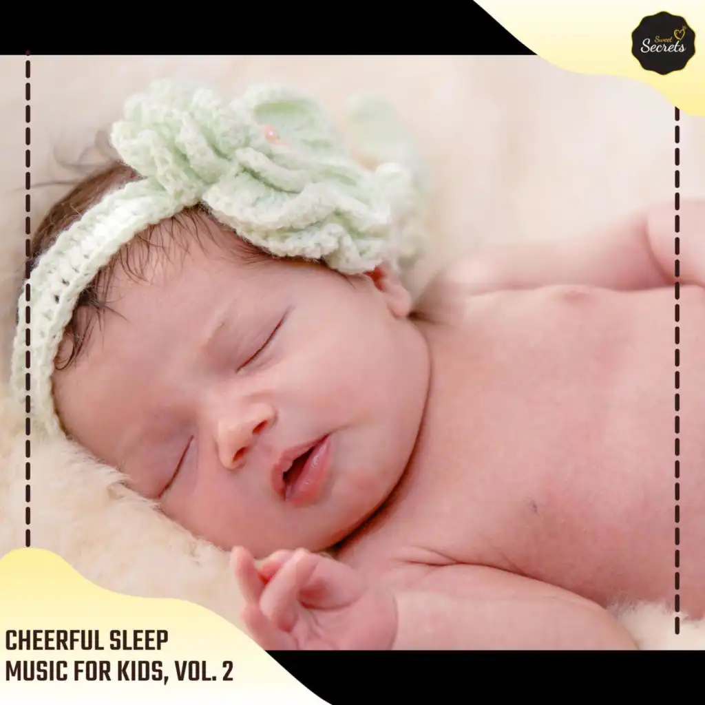 Cheerful Sleep Music For Kids, Vol. 2