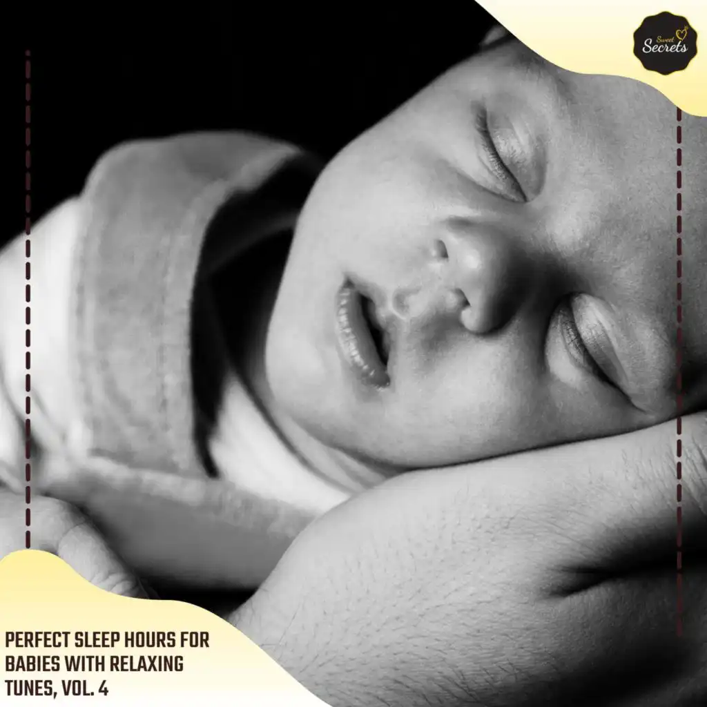 Perfect Sleep Hours For Babies With Relaxing Tunes, Vol. 4