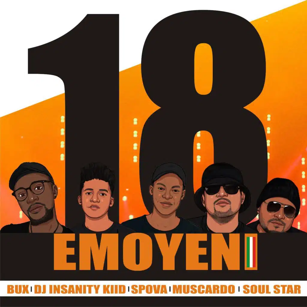 18 Emoyeni (Extended Version) [feat. Dj Insanity Kiid, Spova, Muscardo & Soul Star]