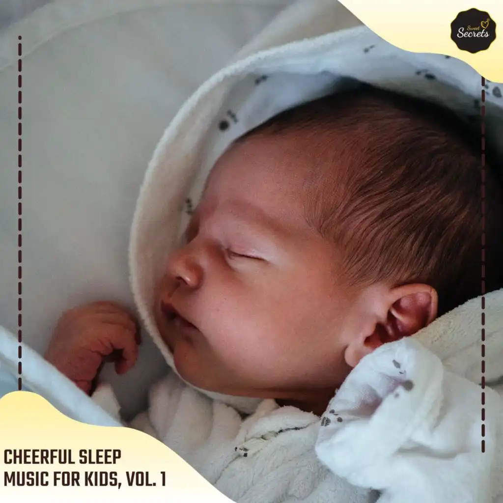 Cheerful Sleep Music For Kids, Vol. 1