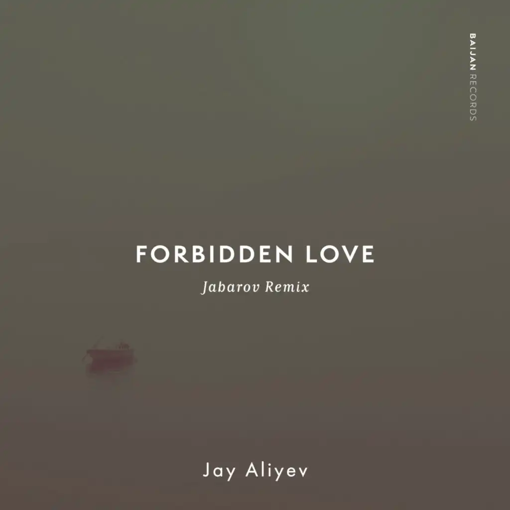 Forbidden Love (feat. Jabarov)