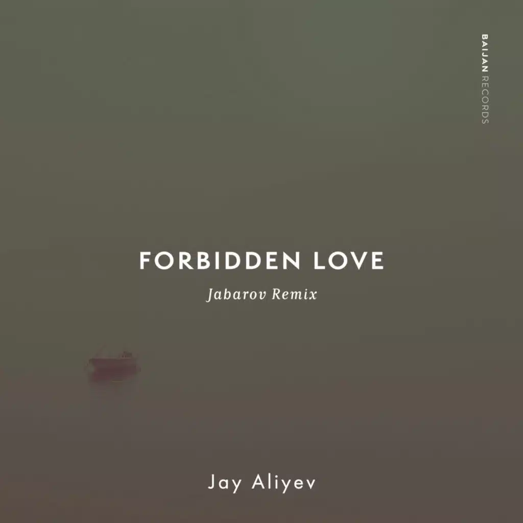 Forbidden Love (Jabarov Remix)