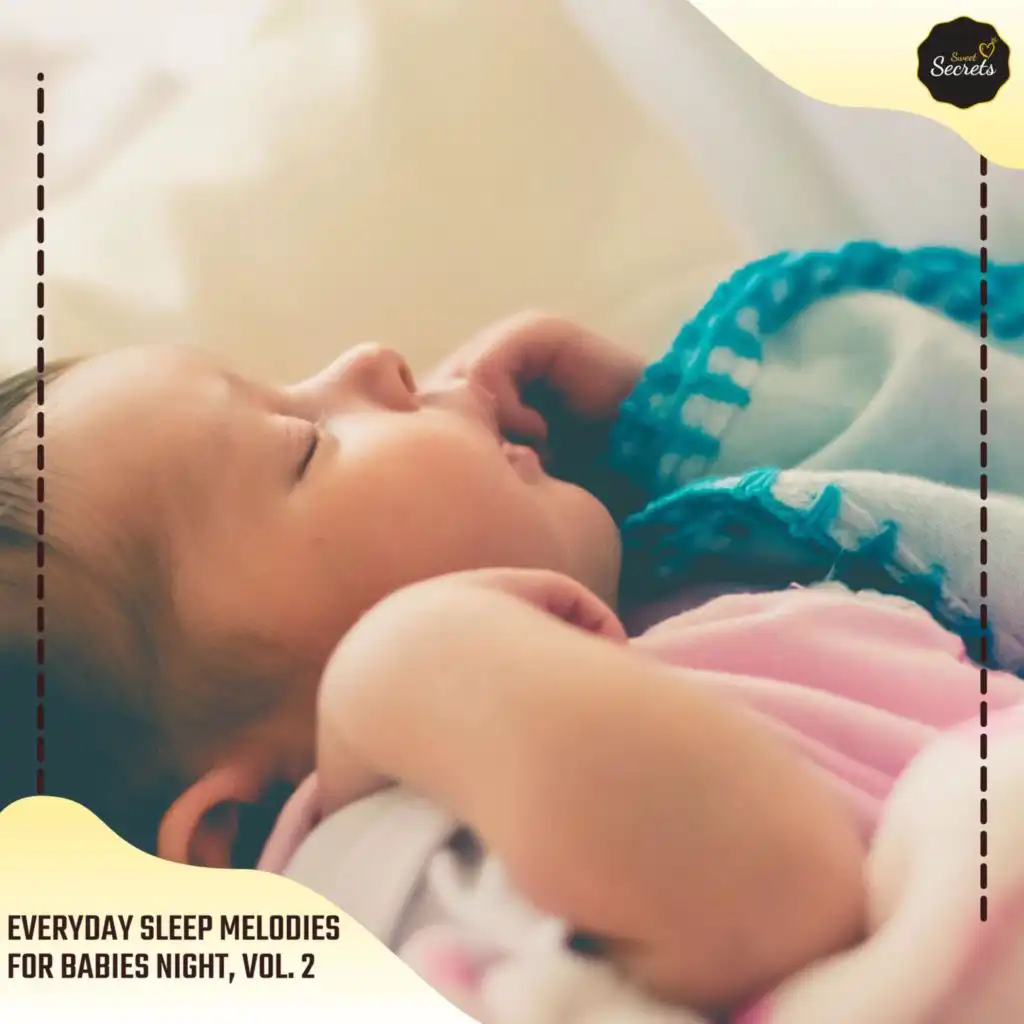 Everyday Sleep Melodies For Babies Night, Vol. 2