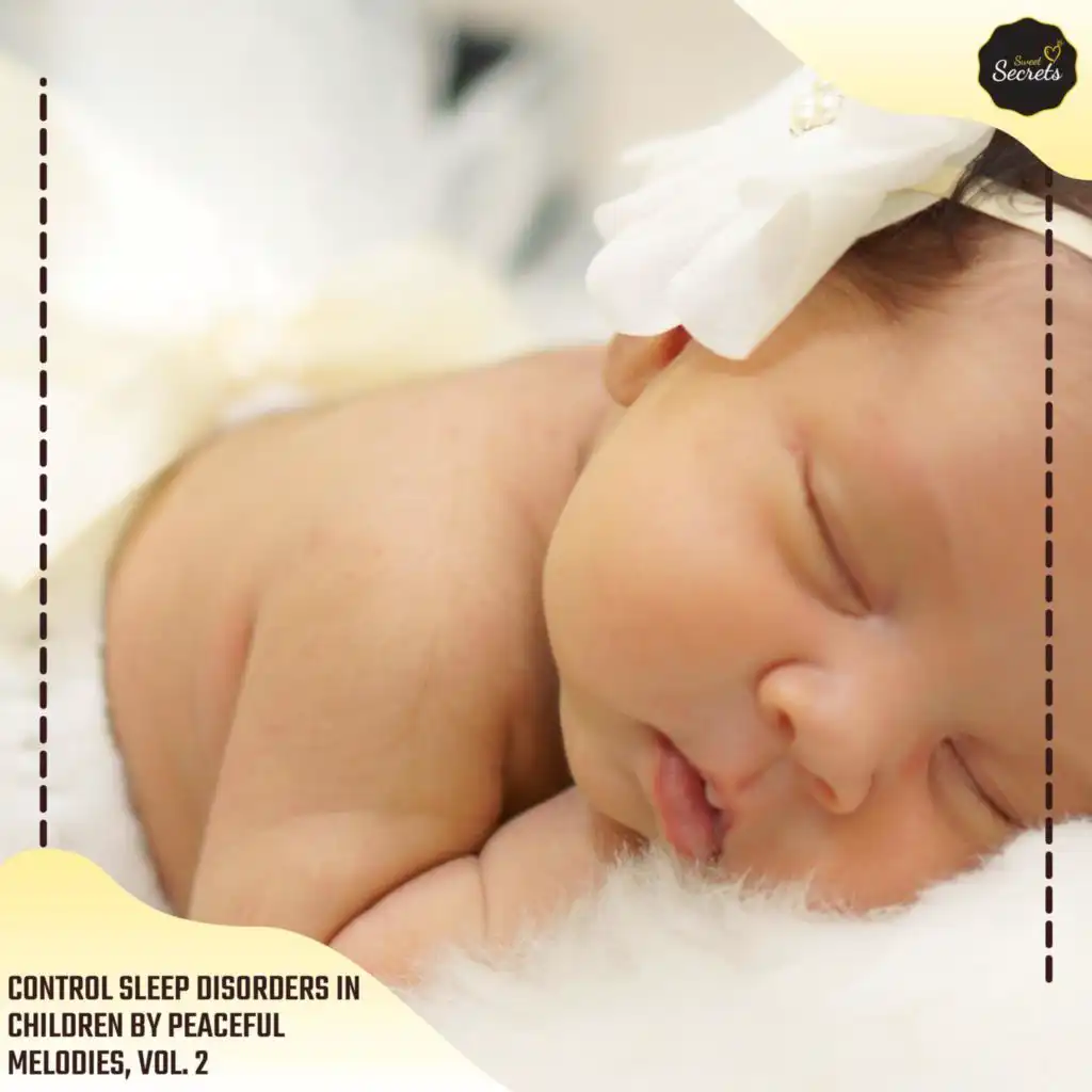 Control Sleep Disorders In Children By Peaceful Melodies, Vol. 2