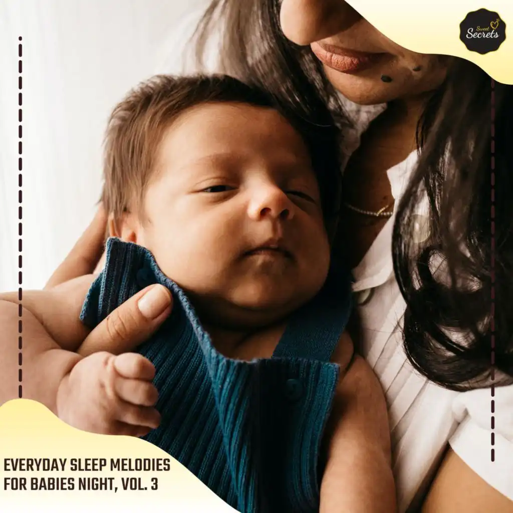 Everyday Sleep Melodies For Babies Night, Vol. 3