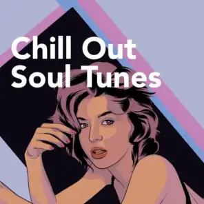 Chill Out Soul Tunes