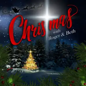 Christmas with Roger & Beth