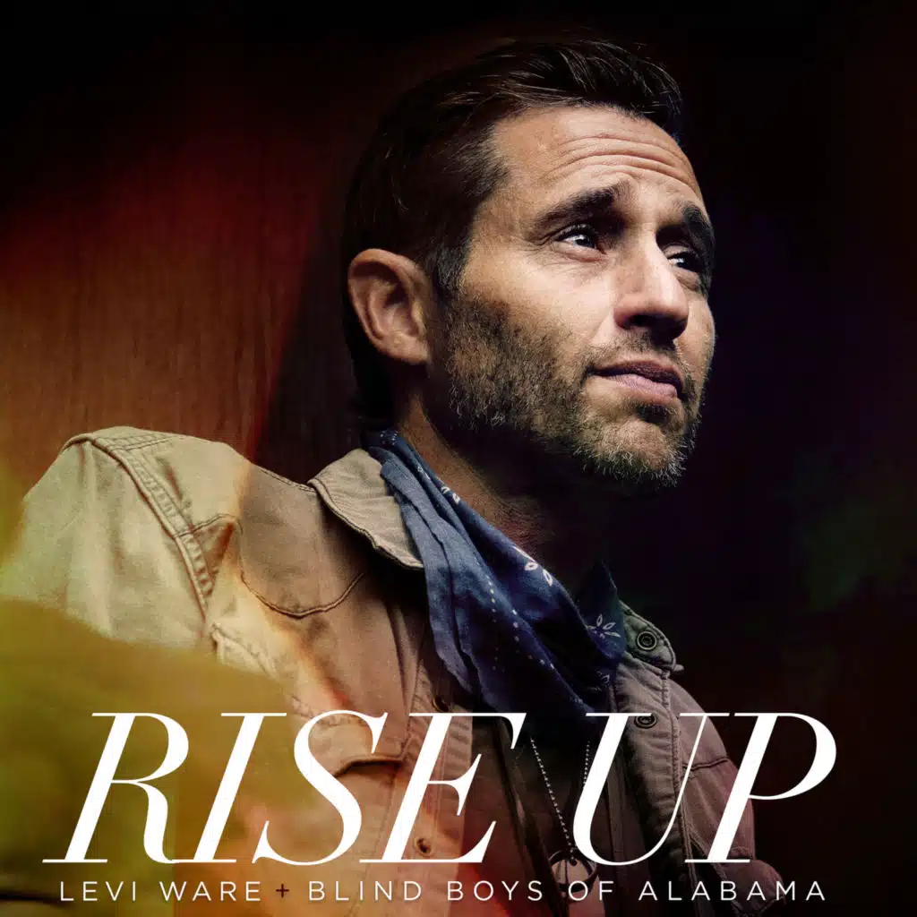 Rise Up (feat. The Blind Boys of Alabama & DeJuan Adamson and the Anointed Worshippers)
