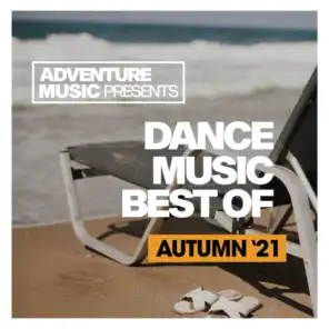 Dance Music 2021 (Best Of Autumn)
