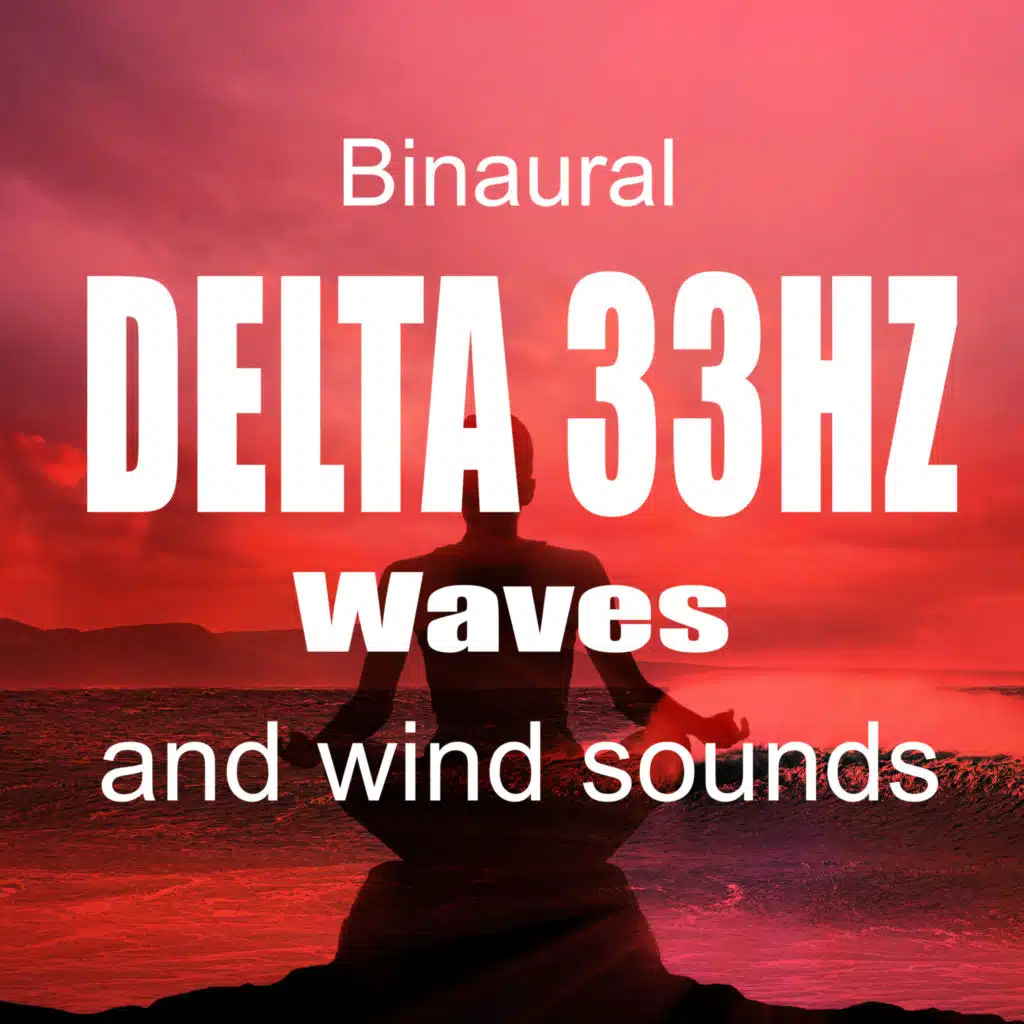 Delta Waves 33Hz and Wind Sounds (130Hz - 163Hz)