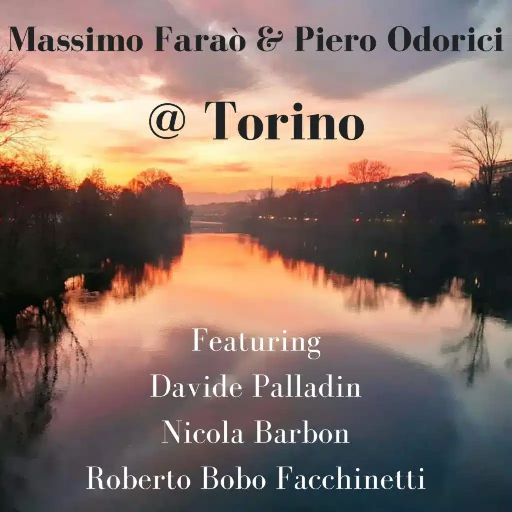 @ Torino (feat. Davide Palladin, Nicola Barbon & Roberto Bobo Facchinetti)
