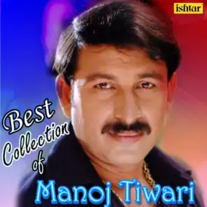 Best Collection of Manoj Tiwari