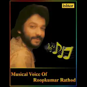 Musical Voice of Roop Kumar Rathod