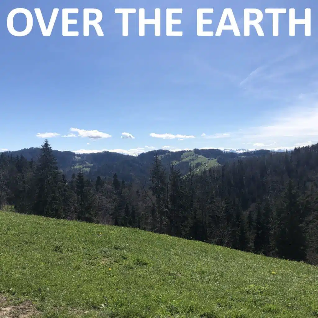 Over the Earth