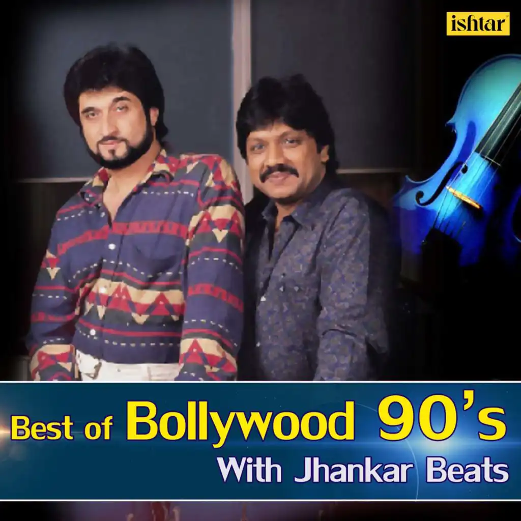 Best Of Bollywood 90s (With Jhankar Beats)