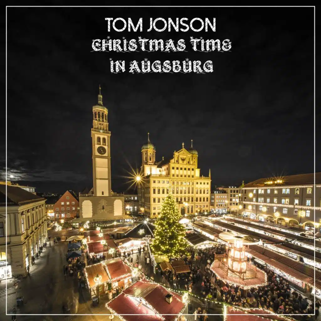 Christmas Time in Augsburg (Jon Thomas Extended Remix)