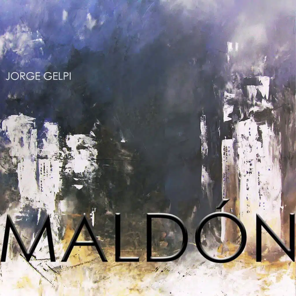 Maldón (feat. Daniel Ruggiero, Alan Ballan, Juan Corte)