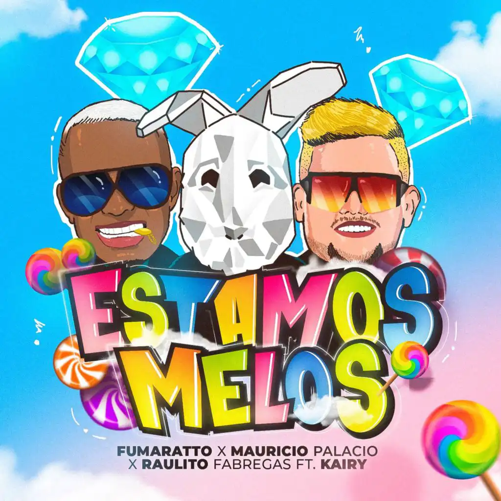 Estamos Melos (feat. Kairy)