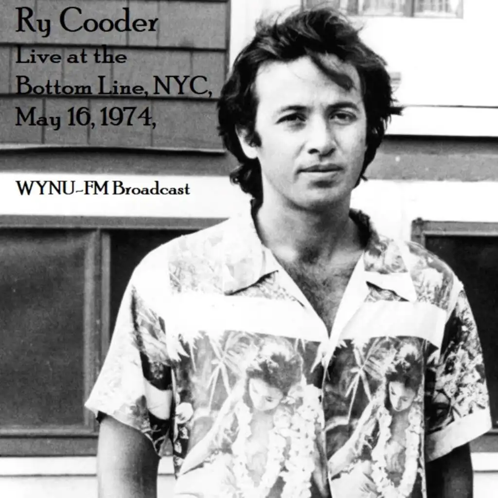 Live At The Bottom Line, NYC, May 16th 1974, WYNU-FM Broadcast (Remastered)