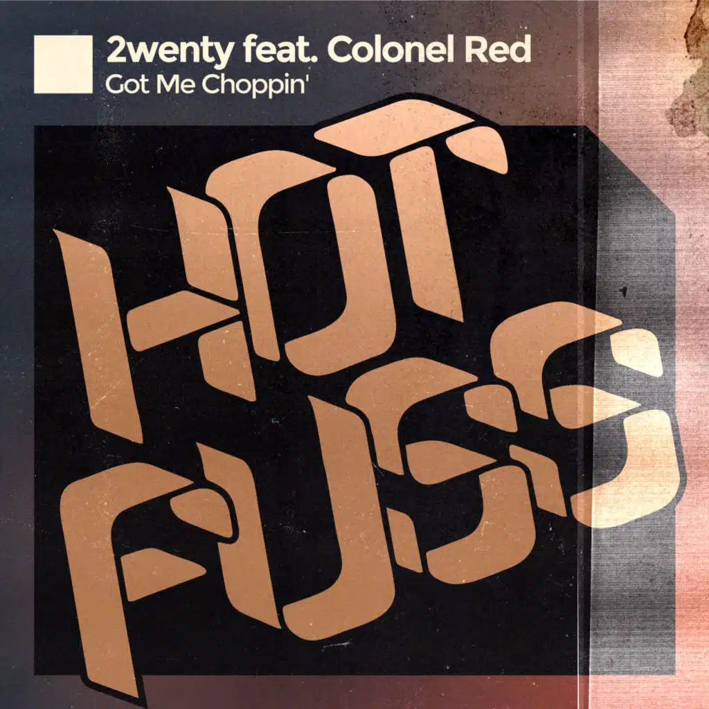 Got Me Choppin' (feat. Colonel Red)