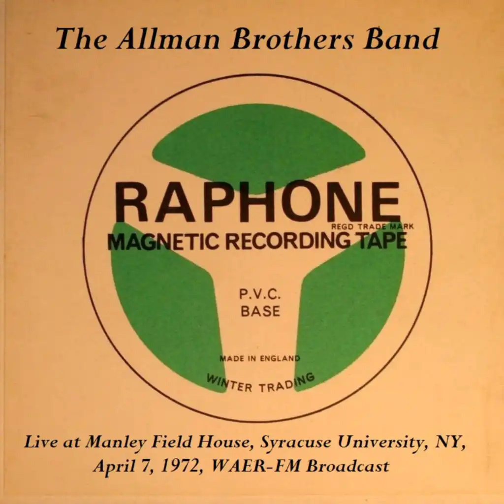 Live At Manley Field House, Syracuse University, NY, April 7th 1972, WAER-FM Broadcast (Remastered)