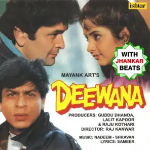 Deewana (With Jhankar Beats) (Original Motion Picture Soundtrack)