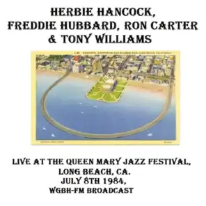 Live At The Queen Mary Jazz Festival, Long Beach, CA. July 8th 1984, WGBH-FM Broadcast (Remastered)