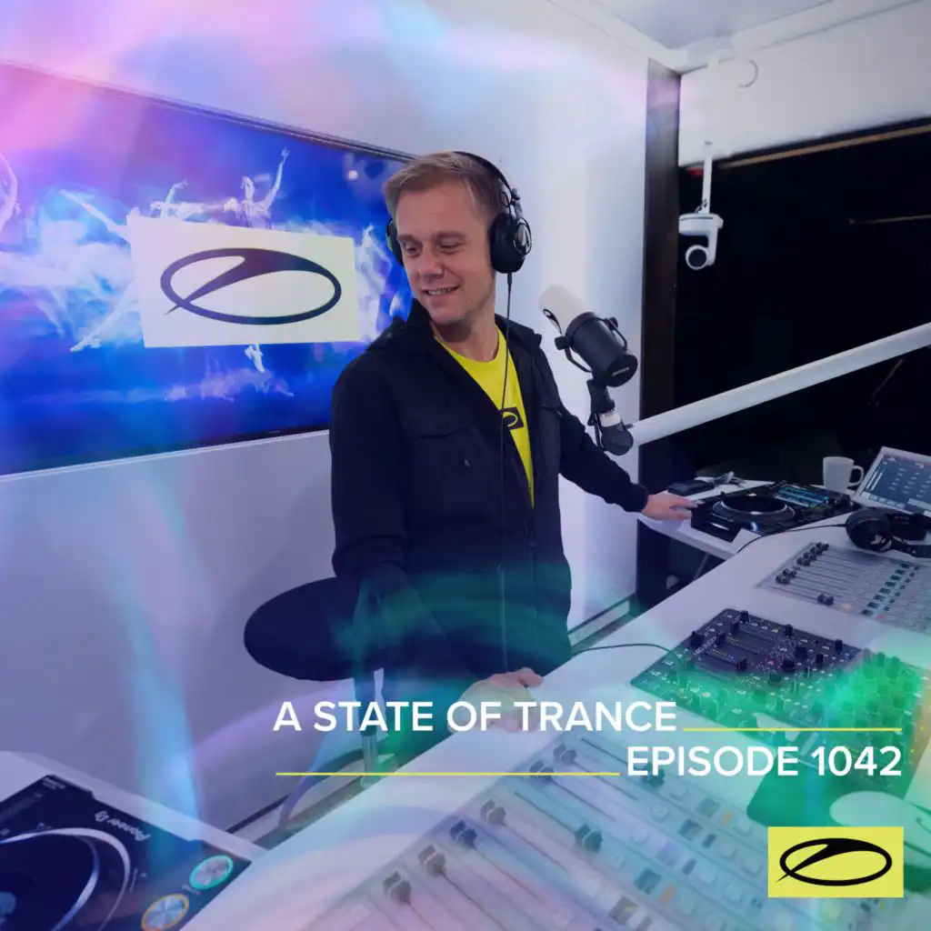 A State Of Trance (ASOT 1042) (Coming Up, Pt. 1)