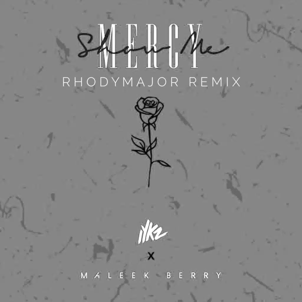Show Me Mercy (Rhodymajor Remix)