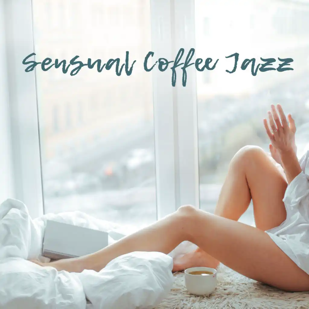 Sensual Coffee Jazz