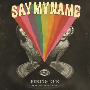 Say My Name (feat. Benjamin Joseph)