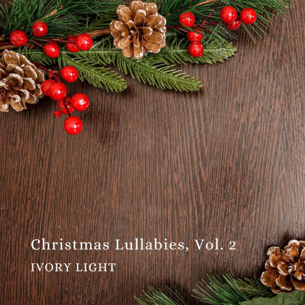 Christmas Lullabies, Vol. 2
