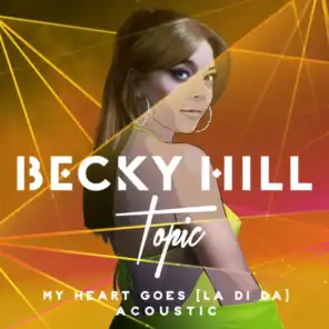 Becky Hill & Topic