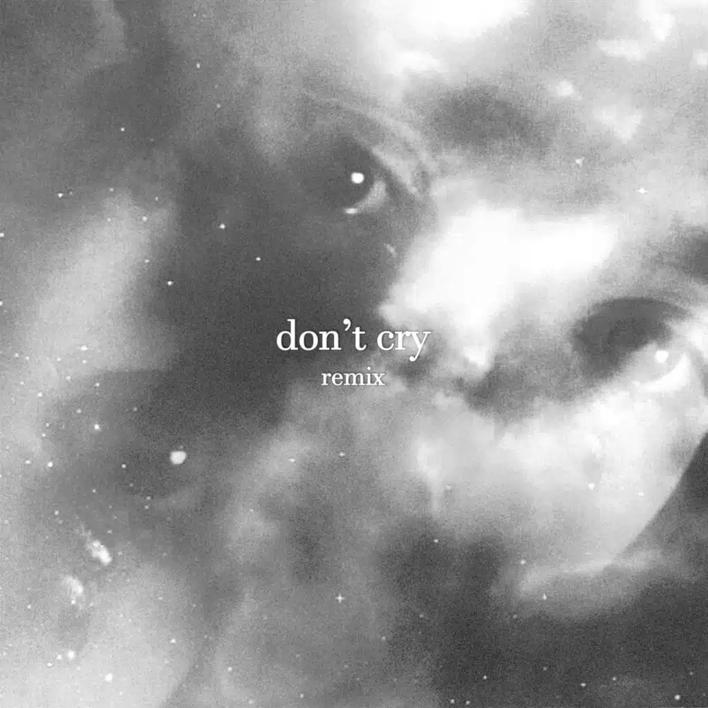 Don't Cry (Remix)