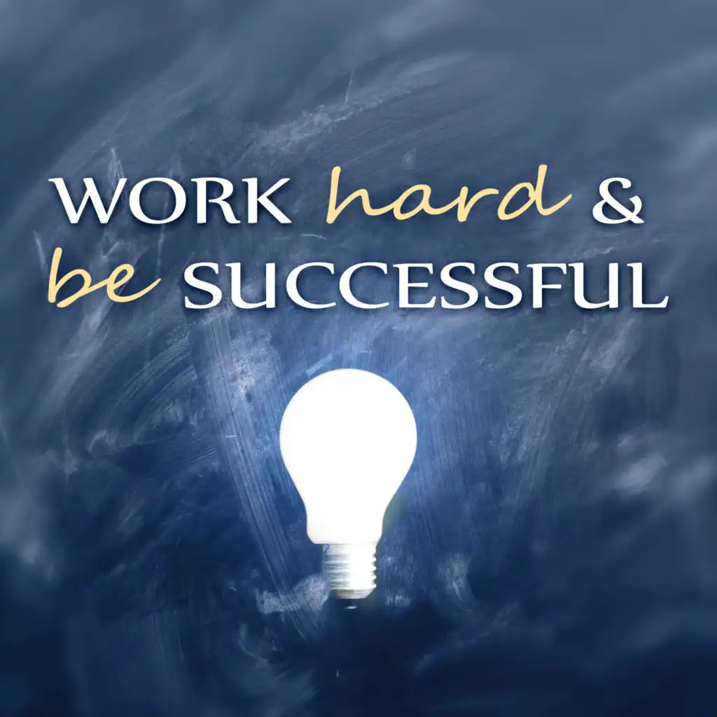 Work Hard & Be Successful - Music for Passing Exams, Relaxation and Meditation Sounds of Nature, Music to Effective Study, Better Concentration While Learning