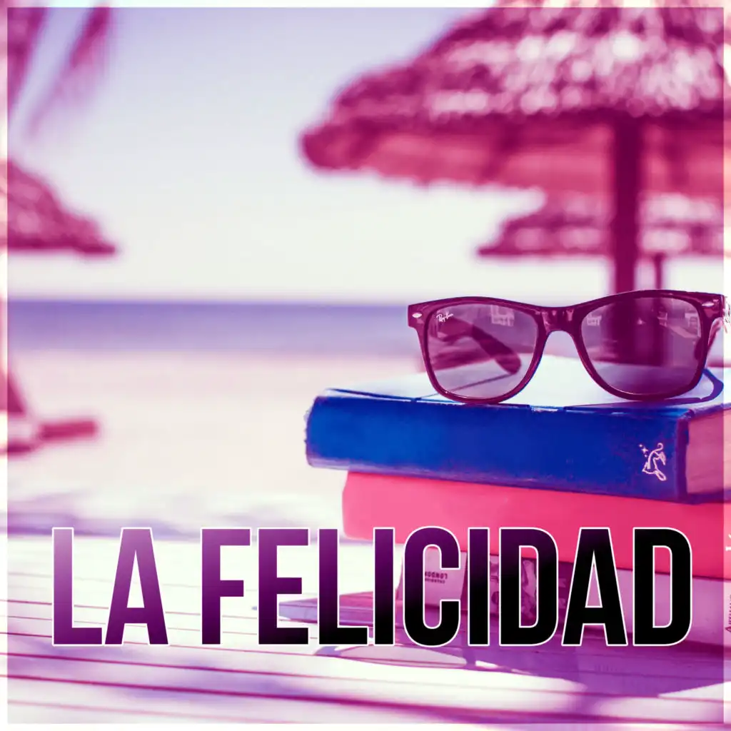 La Felicidad