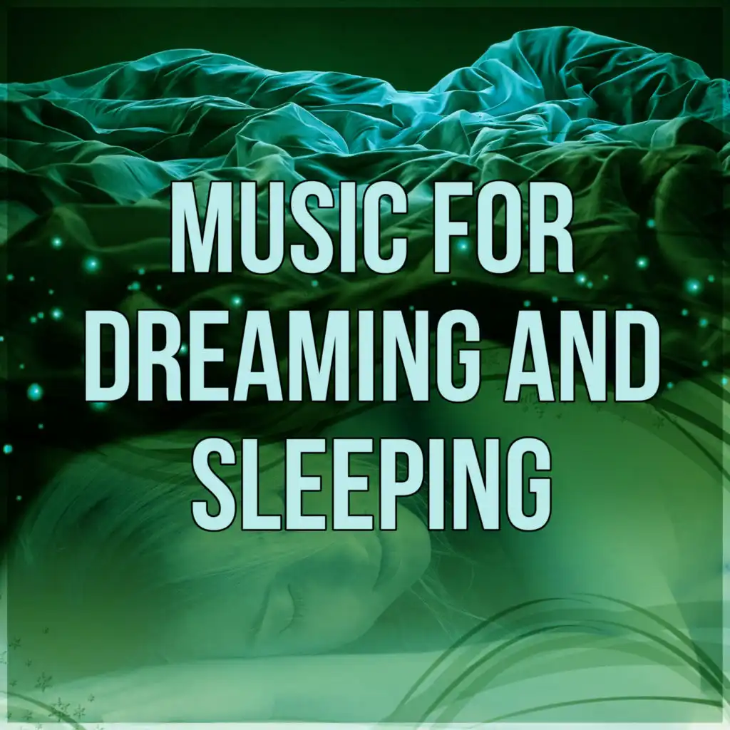 Music for Dreaming and Sleeping - Music for Stress Relief, Sleep Well, Therapy Music with Nature Sounds, Gentle Music for Restful Sleep