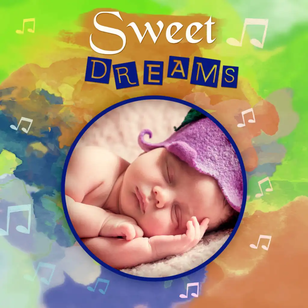 Sweet Dreams – Calm Your Baby to Sleep, Classical Lullabies for Your Baby, Sleep and Calming Relaxation