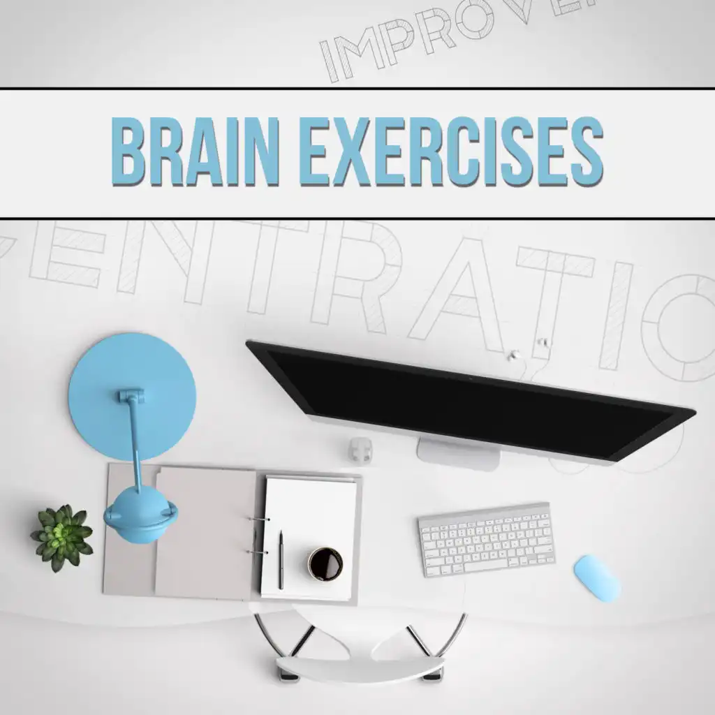 Brain Exercises - Music for Concentration, Focus on Learning, Time for Study, Effective Working Music, Mental Inspiration