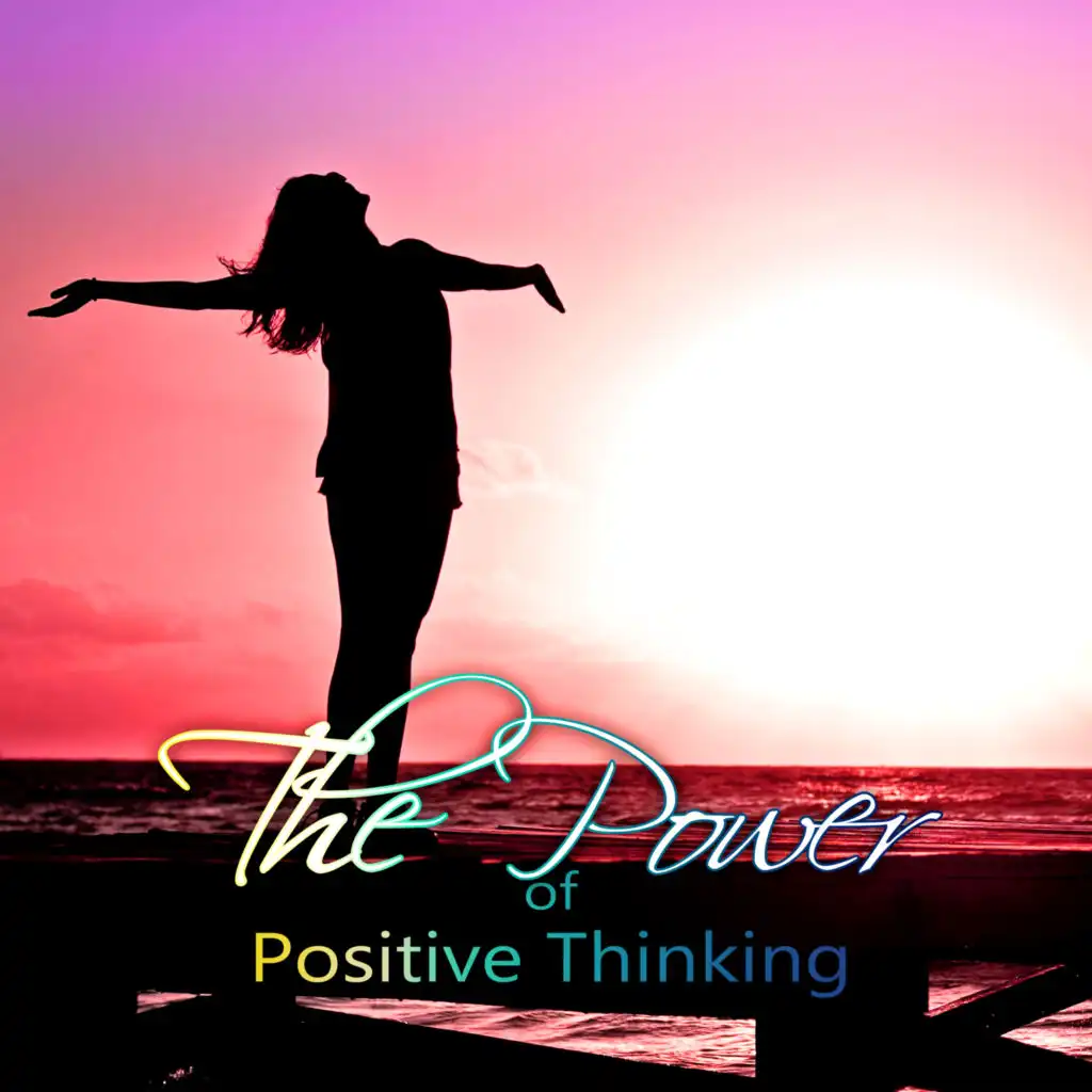 The Power of Positive Thinking