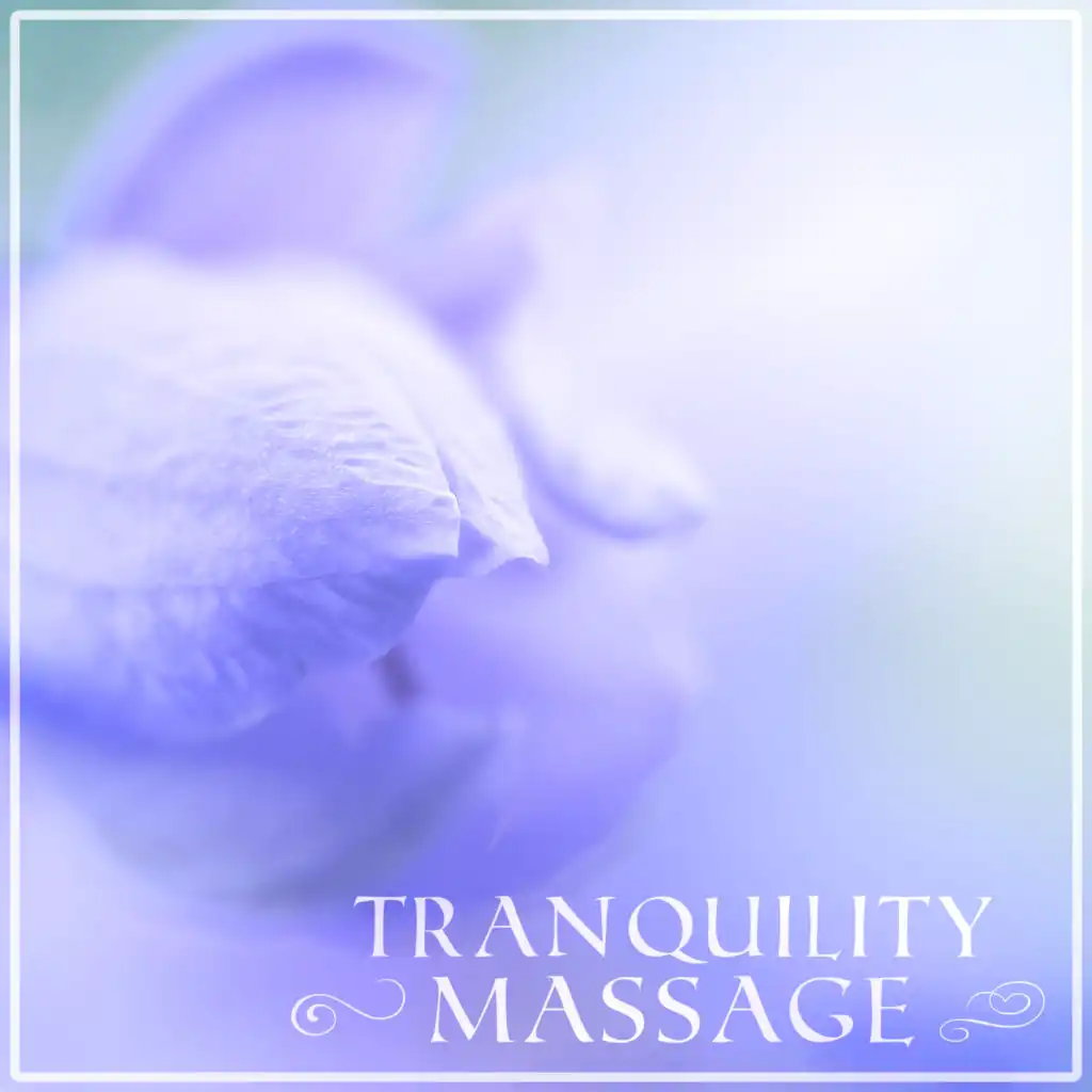 Tranquility Massage - Tranquility Massage, Night Sounds, Reiki Healing, Ocean Waves, Pan Flute, Erotic Massage Music, Sea Sounds, Music for Peace,