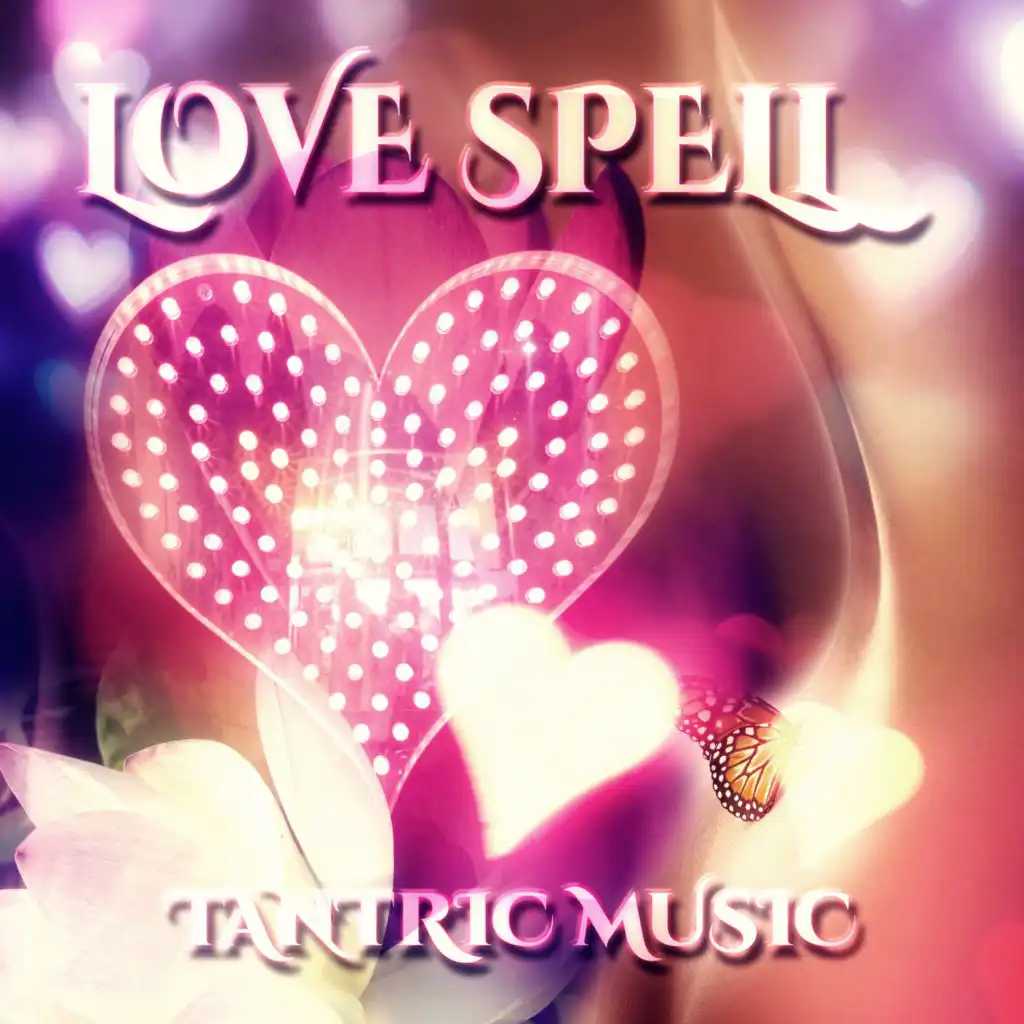 Love Spell – Sensual Tantric Music, Tantric Sex Background Music, Nature Sounds for Relaxation & Erotic Massage, Soft Sounds to Make Love, Sex on the Beach, Music for Lovers, Kamasutra Piano Music and Flute Music