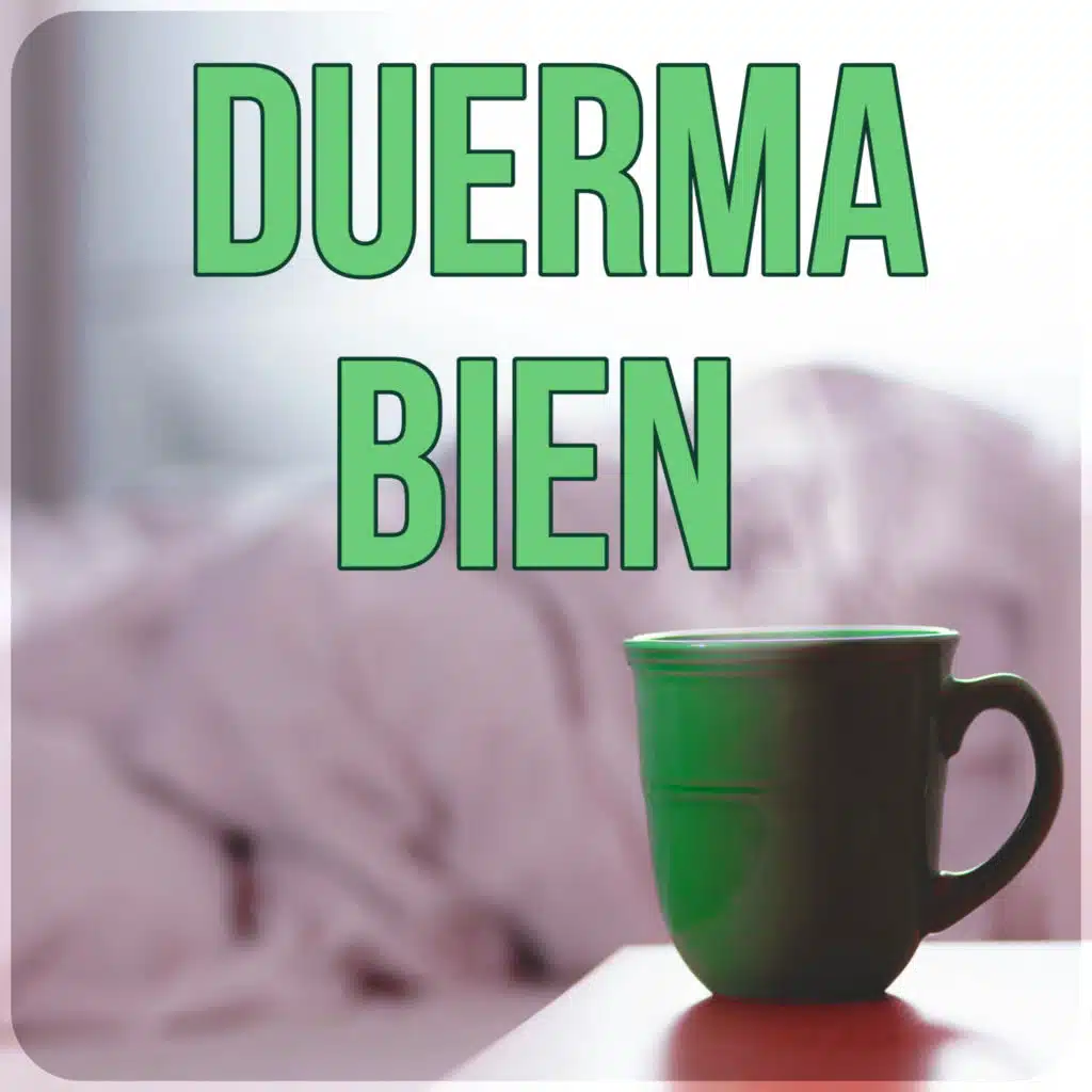 Duerma Bien - Música para Dormir, Música para Bebes para Relaxar, Dulces Sueños, Música Suave, Sonidos de la Naturaleza