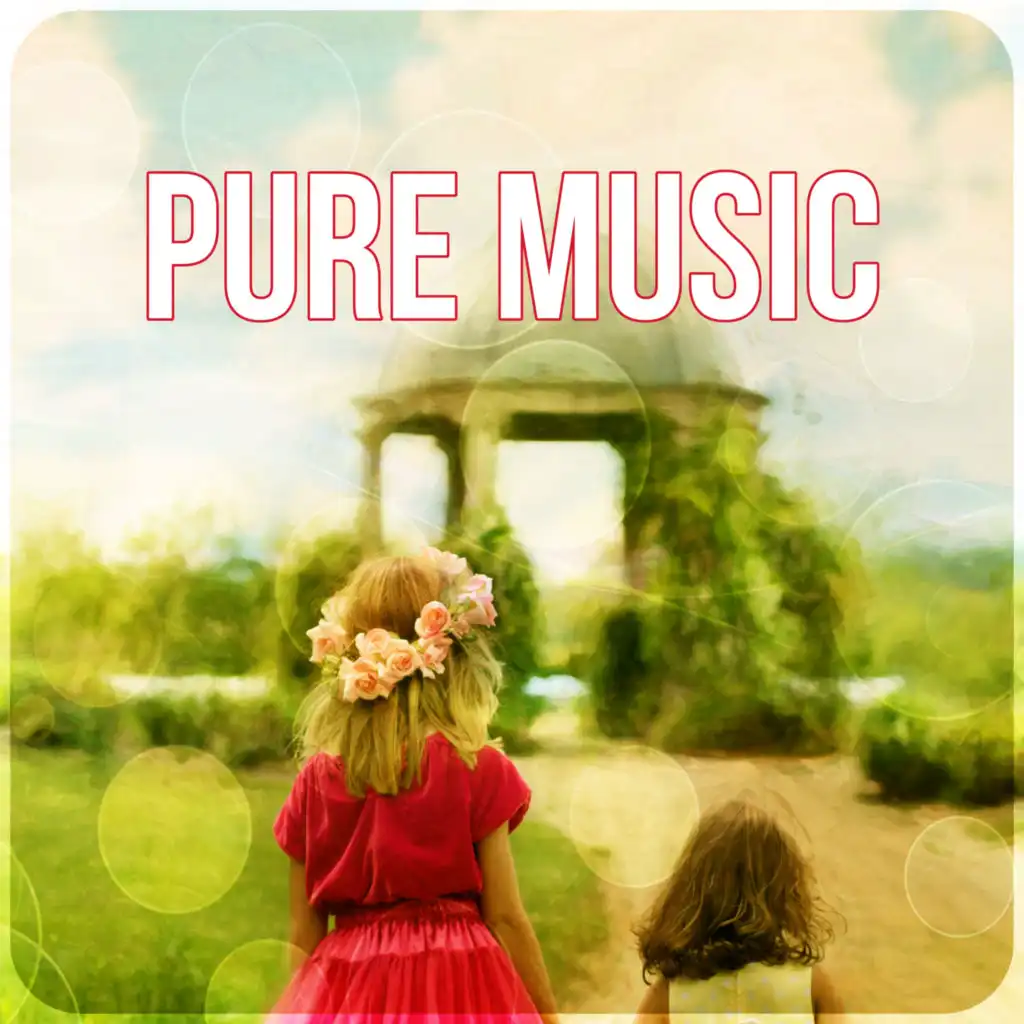 Pure Music - Music for Children, New Age Sleep Bedtime Music, Ambient Sleep