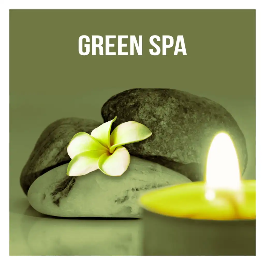 Green Spa - Instrumental Music, Sounds Therapy, Sensual Massage, Massage, Home Spa, Sounds of Nature