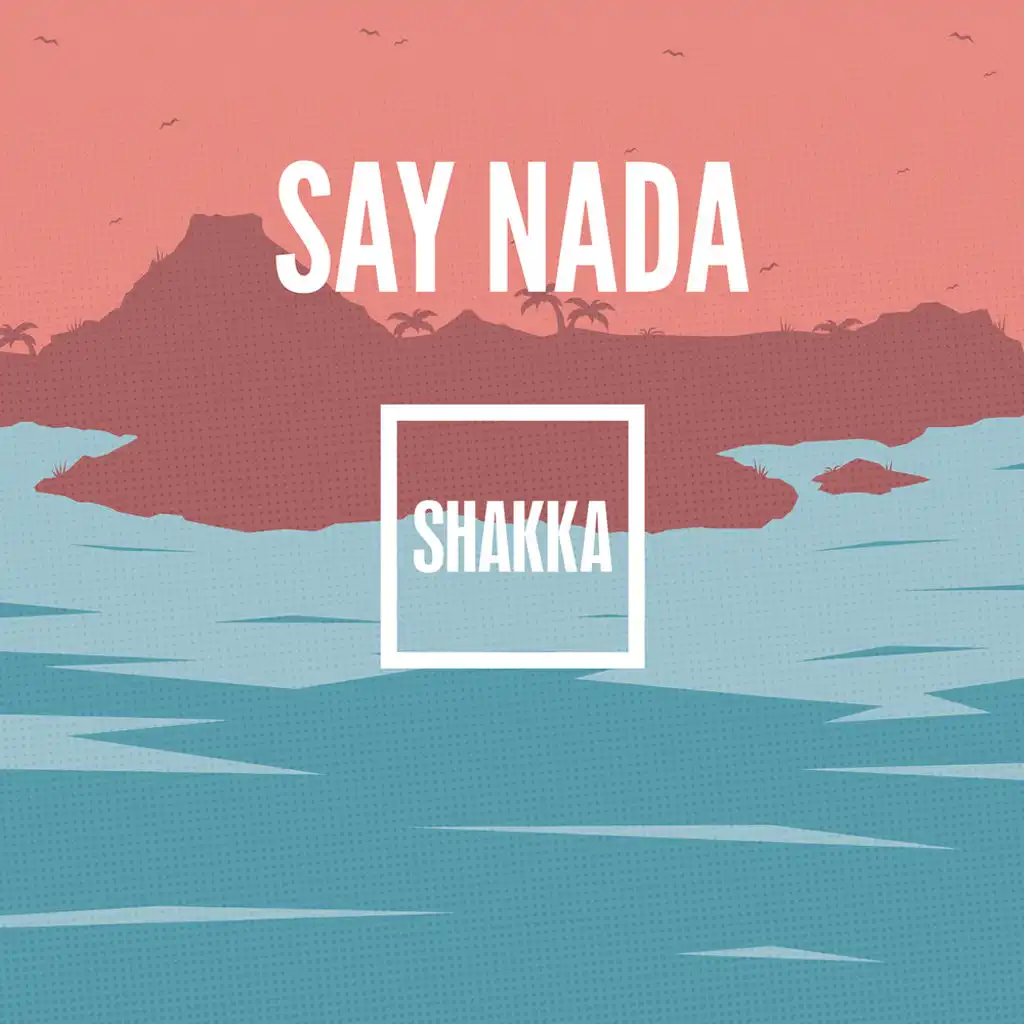 Say Nada (Radio Edit)