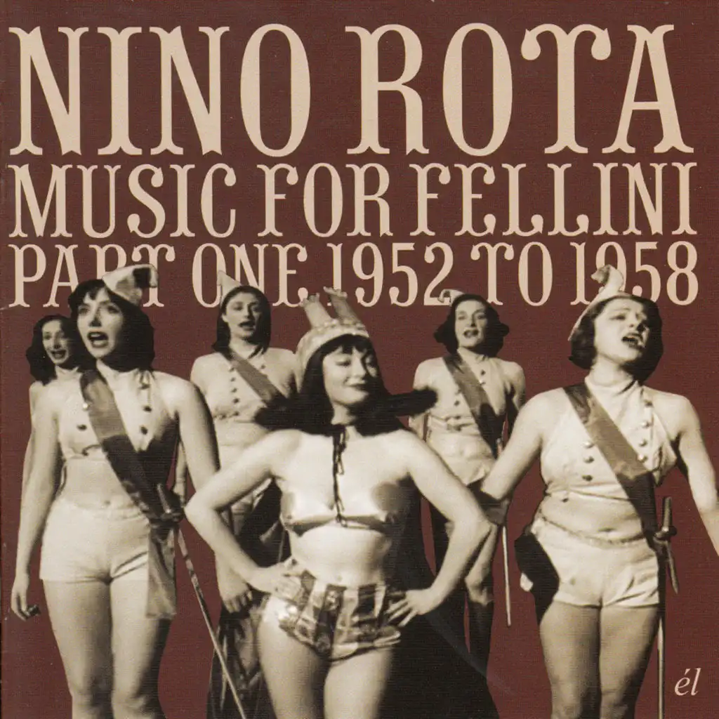 Music for Fellini, Pt. 1 (1952-58)