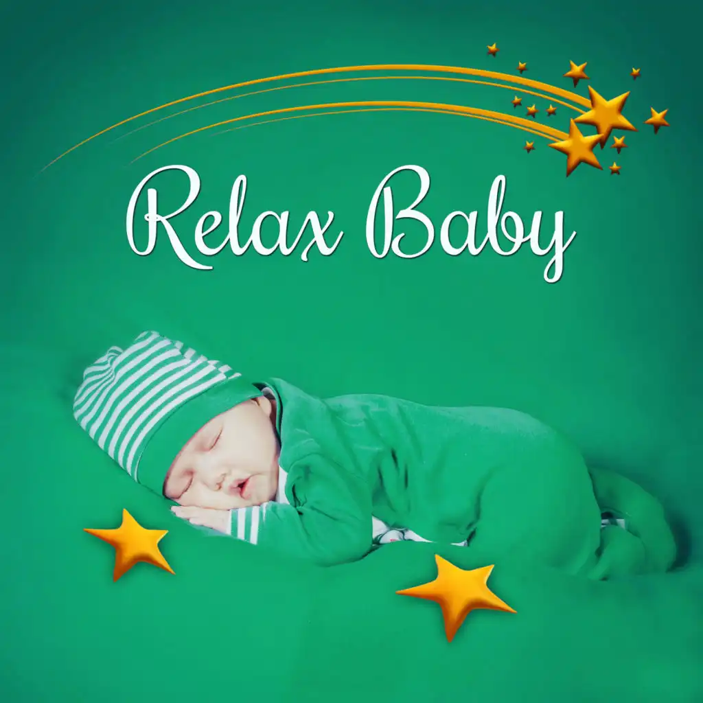 Relax Baby – Calming Songs for Baby, Lullabies for Newborns, Beautiful Nature Sounds to Calm Down and Make Happy, Help Your Baby Sleep Through the Night