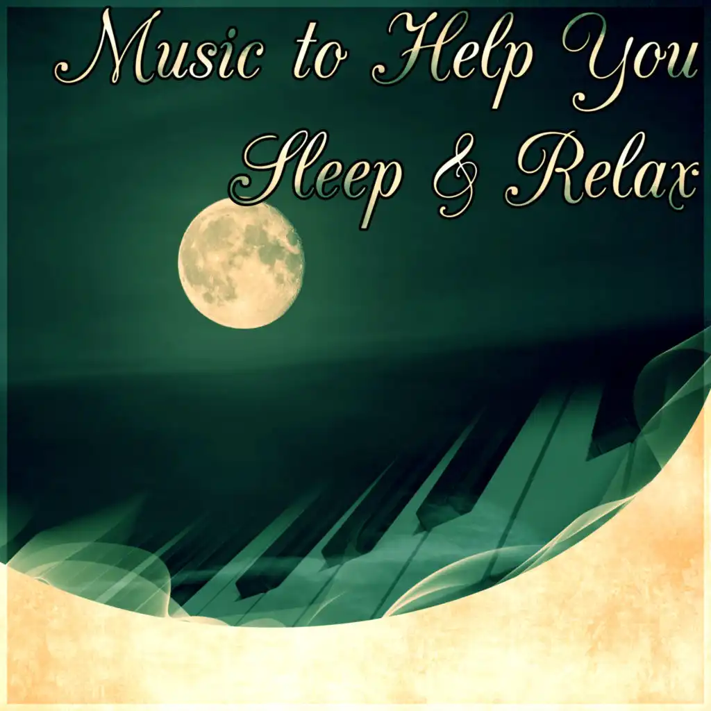 Music to Help You Sleep & Relax