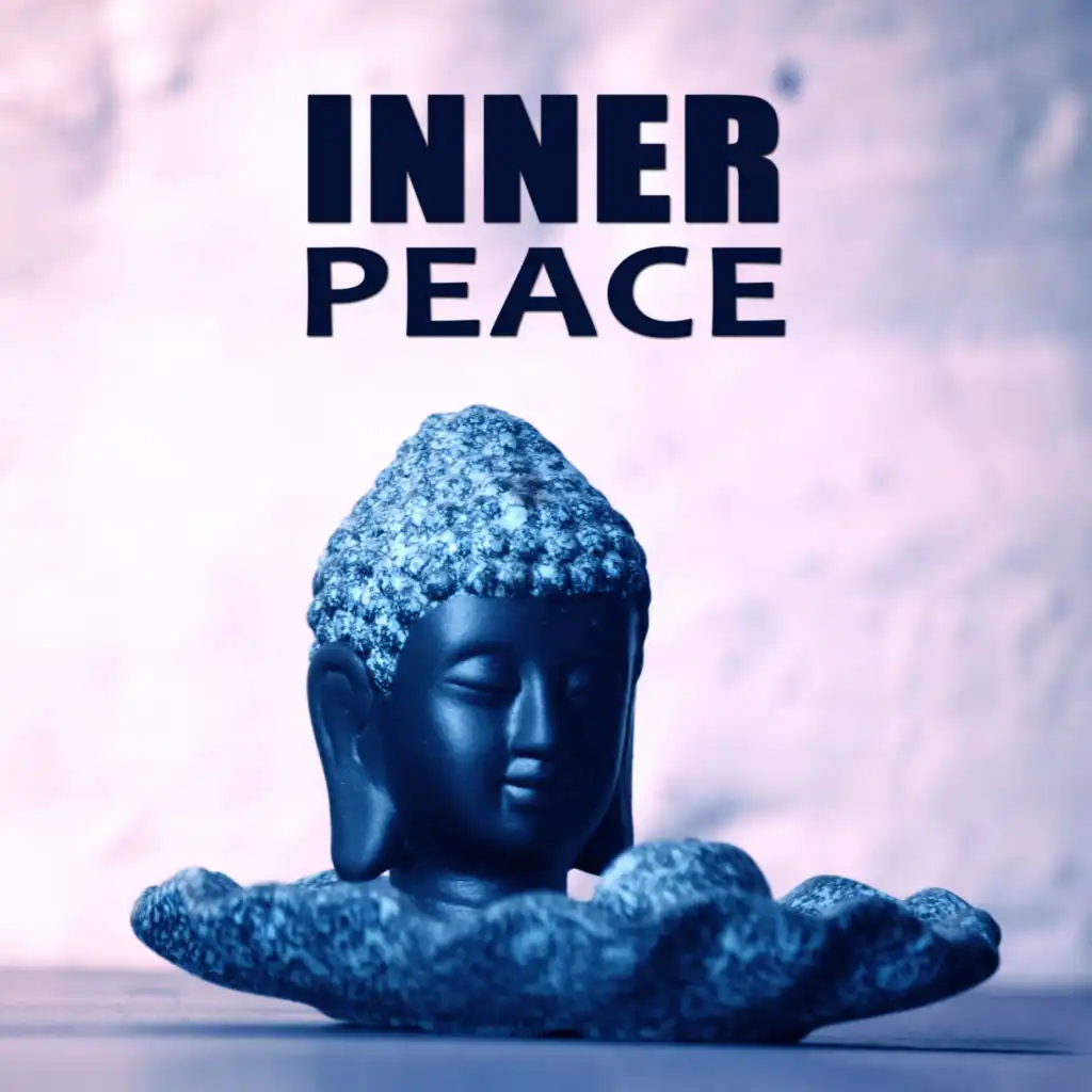 Inner Peace – Calm Music for Relax, Pure Nature Sounds, Chakra Meditation, Health Care, Relaxing Sounds for Serenity, Yoga Exercises